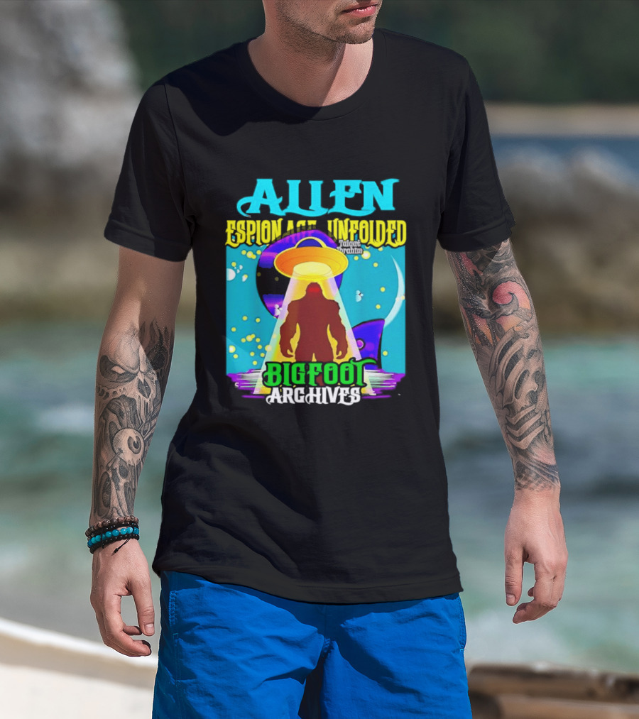 Alien Espionage Unfolded Bigfoot UFO Archives T-Shirt