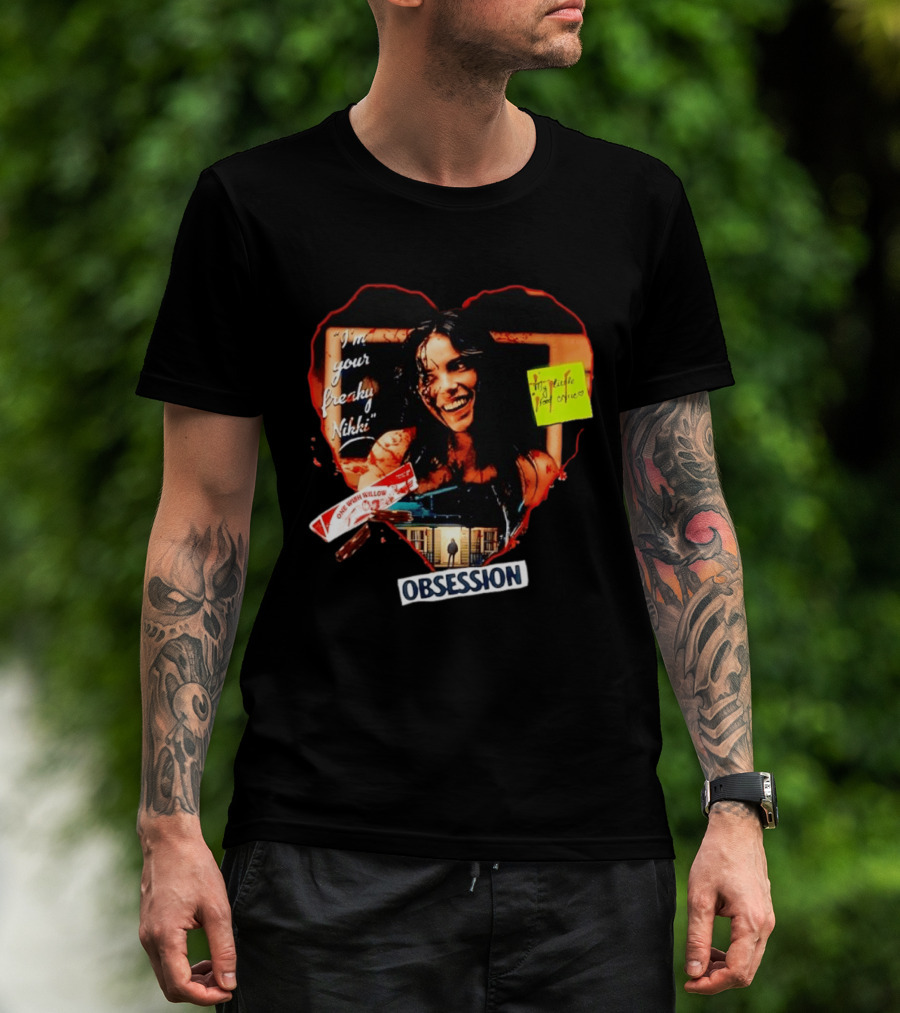 I'm Your Freaky Nikki Obsession Bloody Heart Horror House T-Shirt