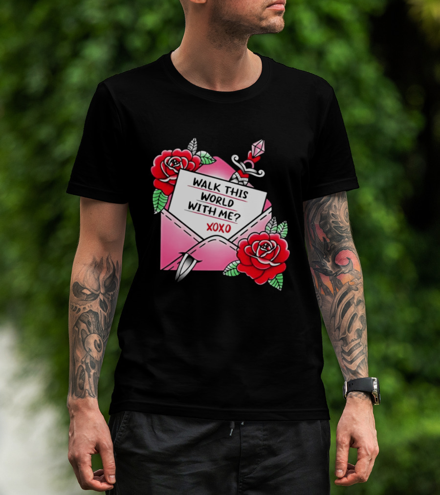 Walk This World With Me XOXO Romantic Tattoo Roses And Letter Envelope T-Shirt