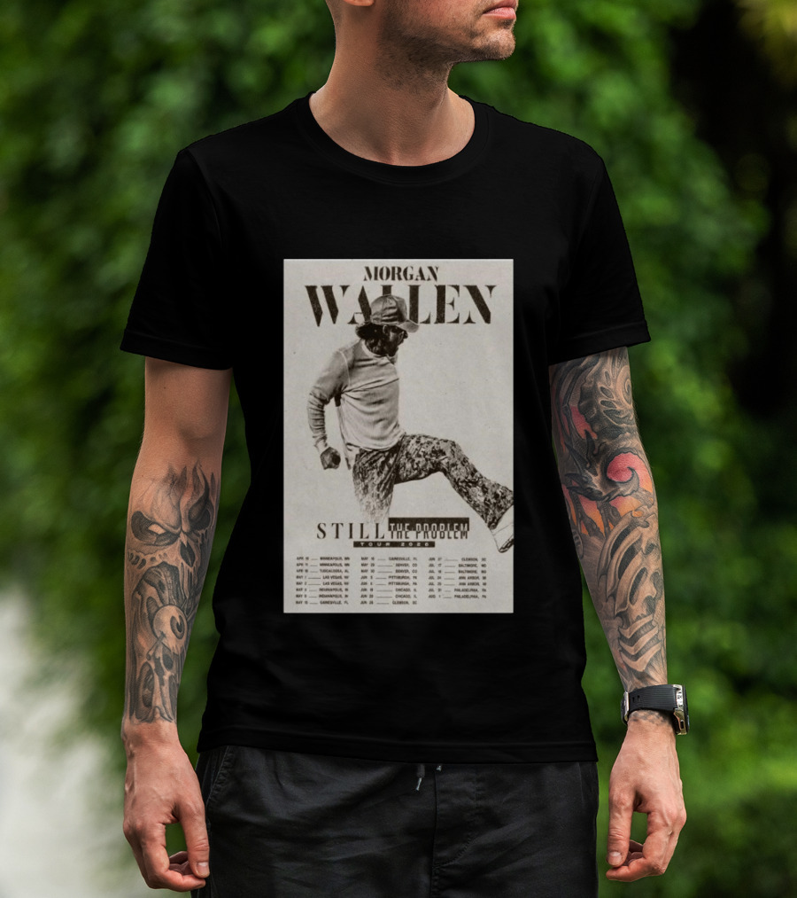 Morgan Wallen Still The Problem Tour 2026 May 29 Denver CO T-Shirt