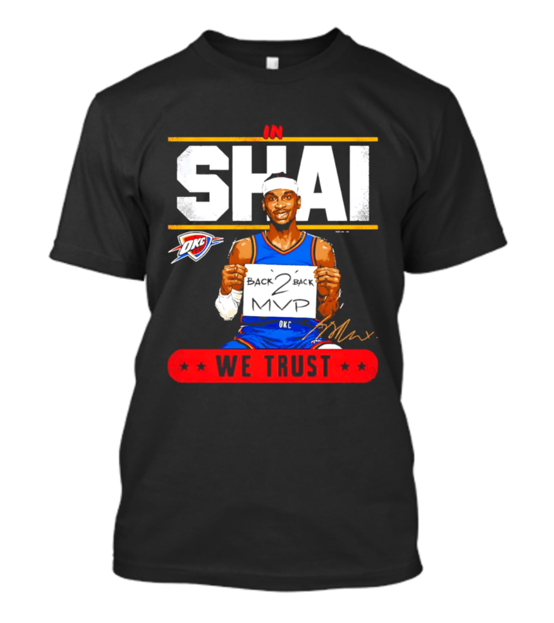Shai Gilgeous Alexander Oklahoma City Thunder MVP We Trust T-Shirt