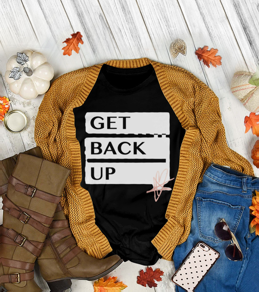 Get Back Up Bold Text Heart Star T-Shirt