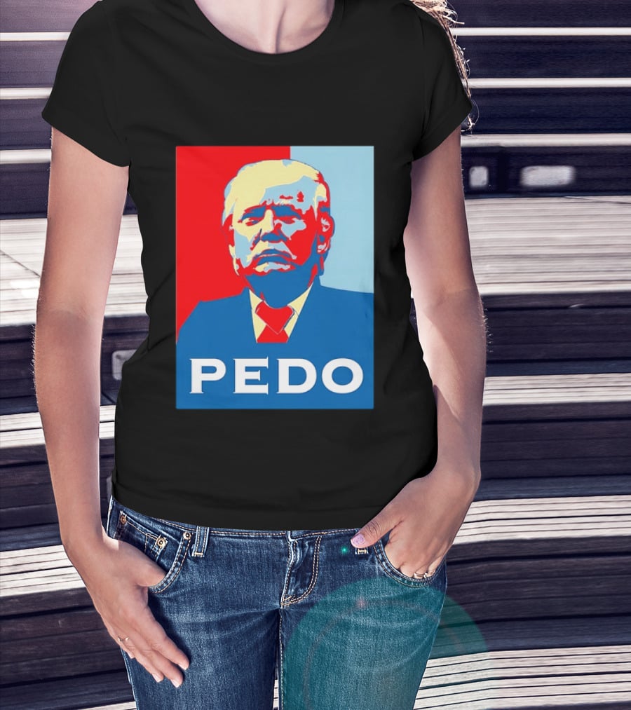 PEDO Donald Trump T-Shirt