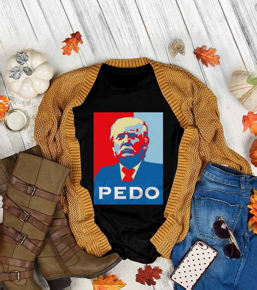 PEDO Donald Trump T-Shirt