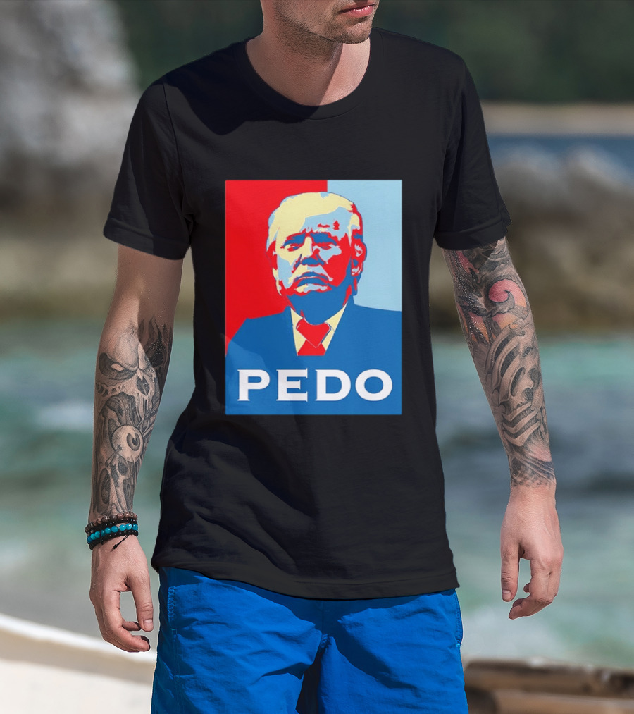 PEDO Donald Trump T-Shirt