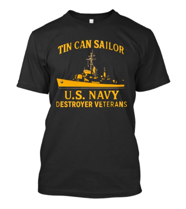 Tin Can Sailor U.S. Navy Destroyer Veterans T-Shirt