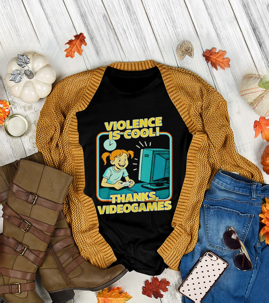 Violence Is Cool Thanks Videogames Gaming Humor T-Shirt