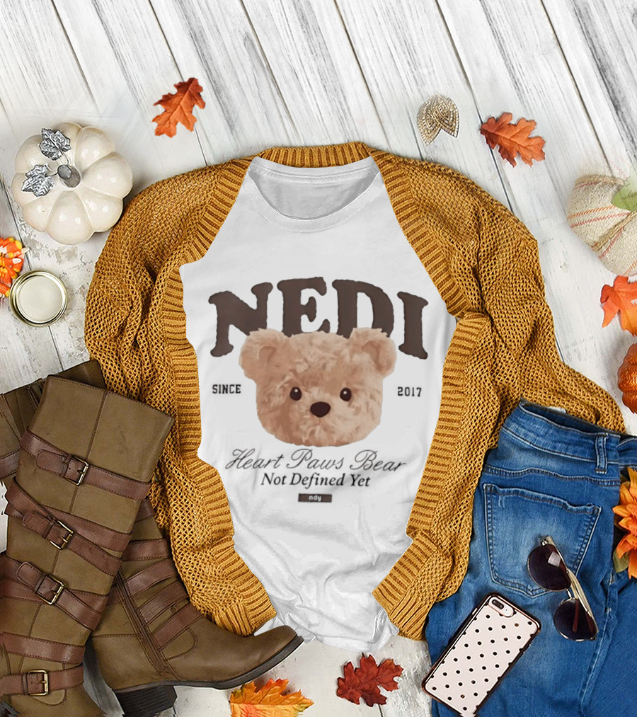 NEDI Since 2017 Heart Paws Bear Not Defined Yet NDY T-Shirt