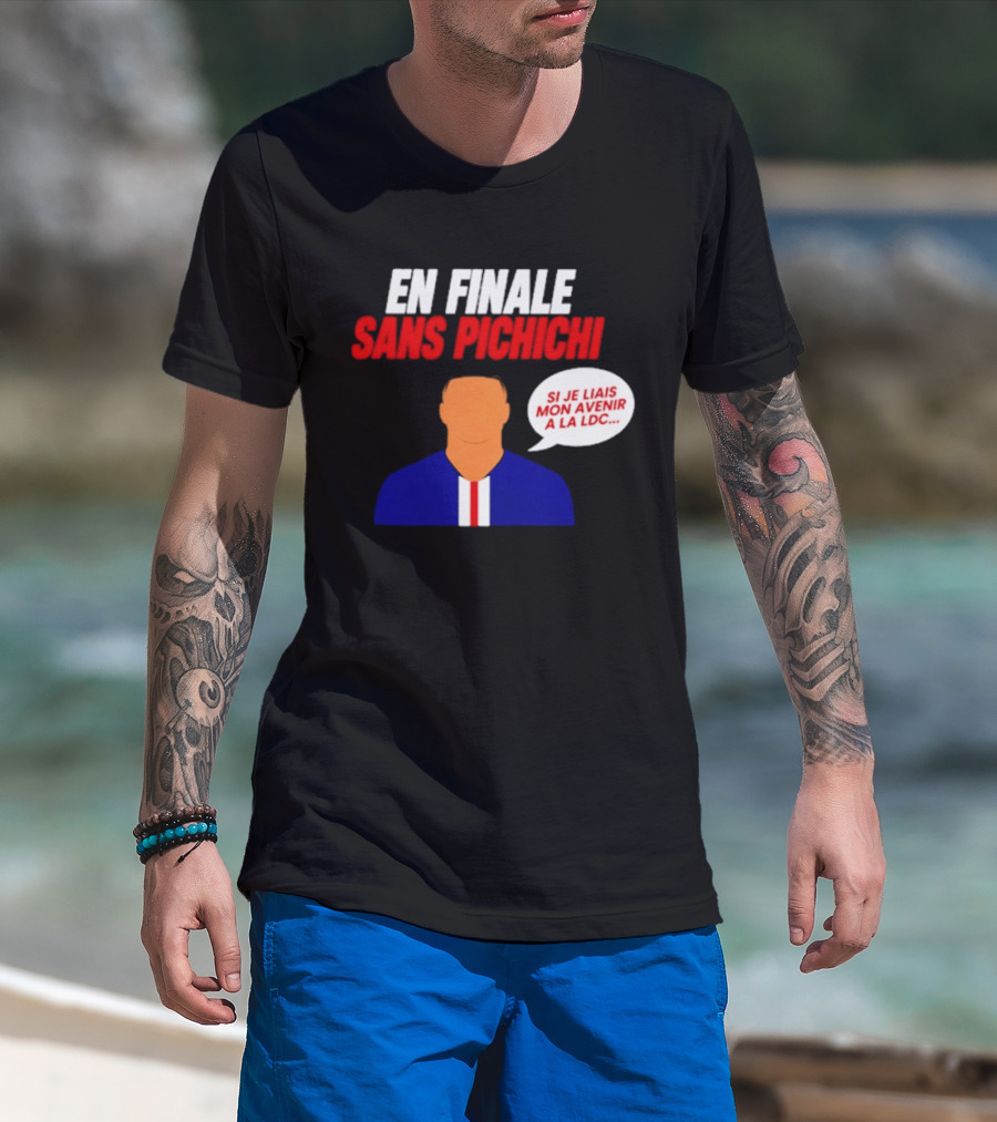 En Finale Sans Pichichi Si Je Liais Mon Avenir à La LDC T-Shirt