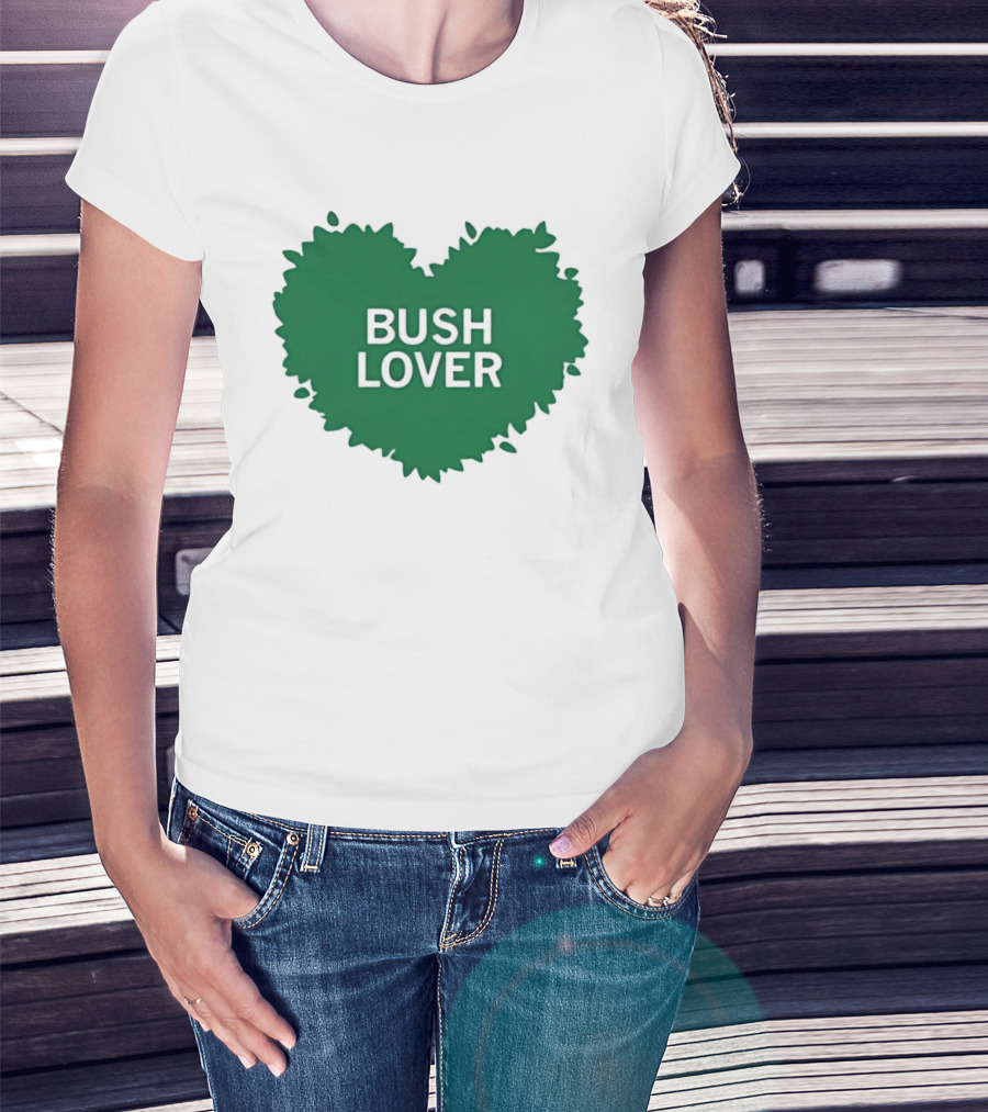 Bush Lover Green Heart Shape T-Shirt