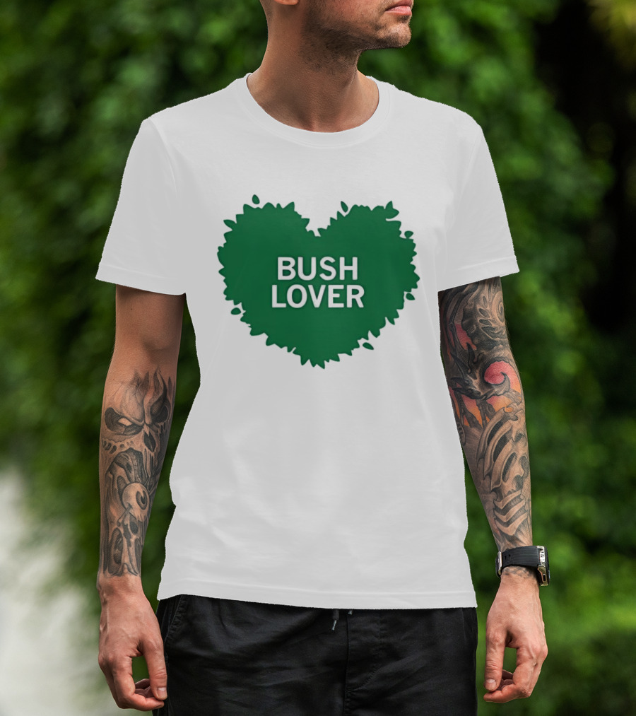Bush Lover Green Heart Shape T-Shirt