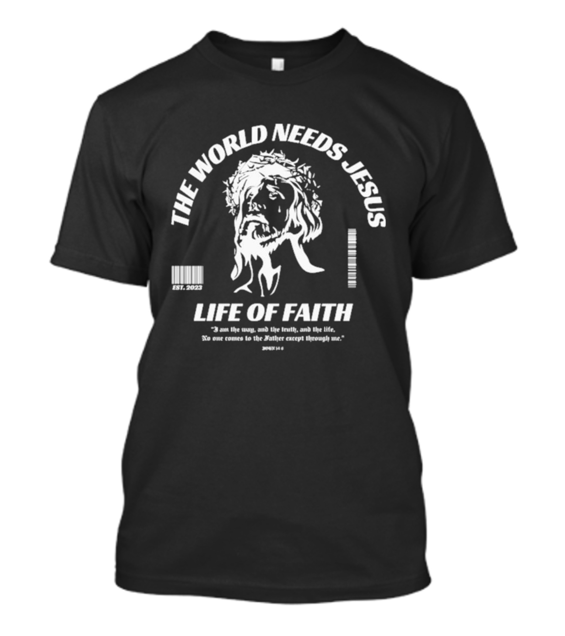 The World Needs Jesus EST 2026 Life Of Faith T-Shirt