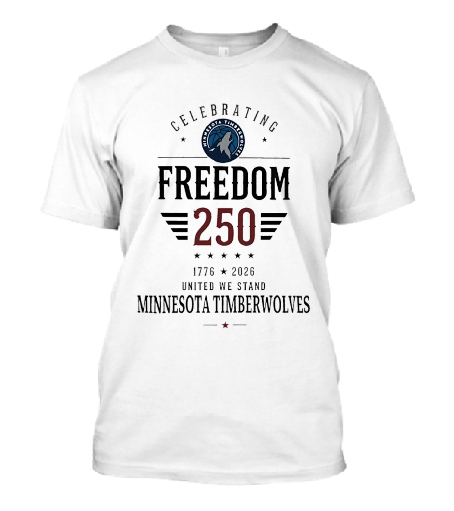 Minnesota Timberwolves Celebrating Freedom 250 United We Stand 1776 2026 T-Shirt