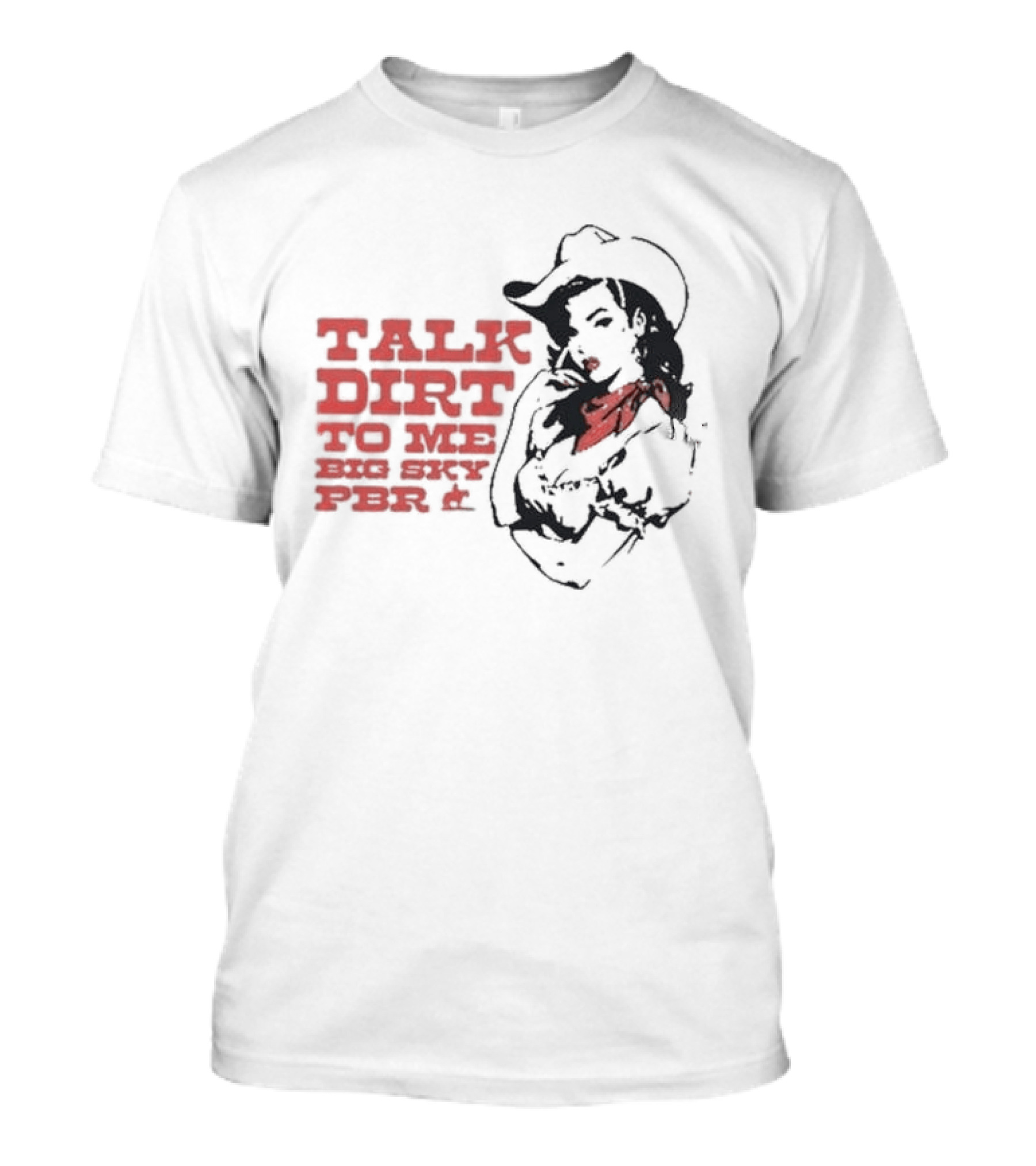 Talk Dirt To Me Big Sky PBR 2026 Tour Cowgirl T-Shirt