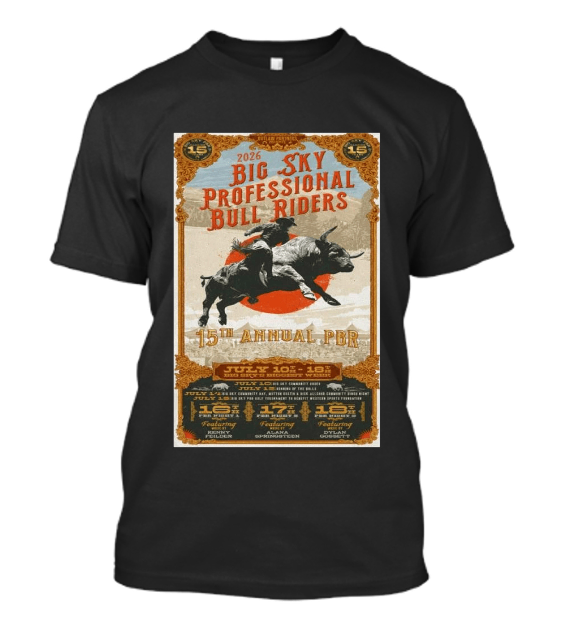 2026 Big Sky Professional Bull Riders 15th Annual PBR July 16 18 Featuring Alan Springsteen Kenny Felder Dylan Gossett T-Shirt