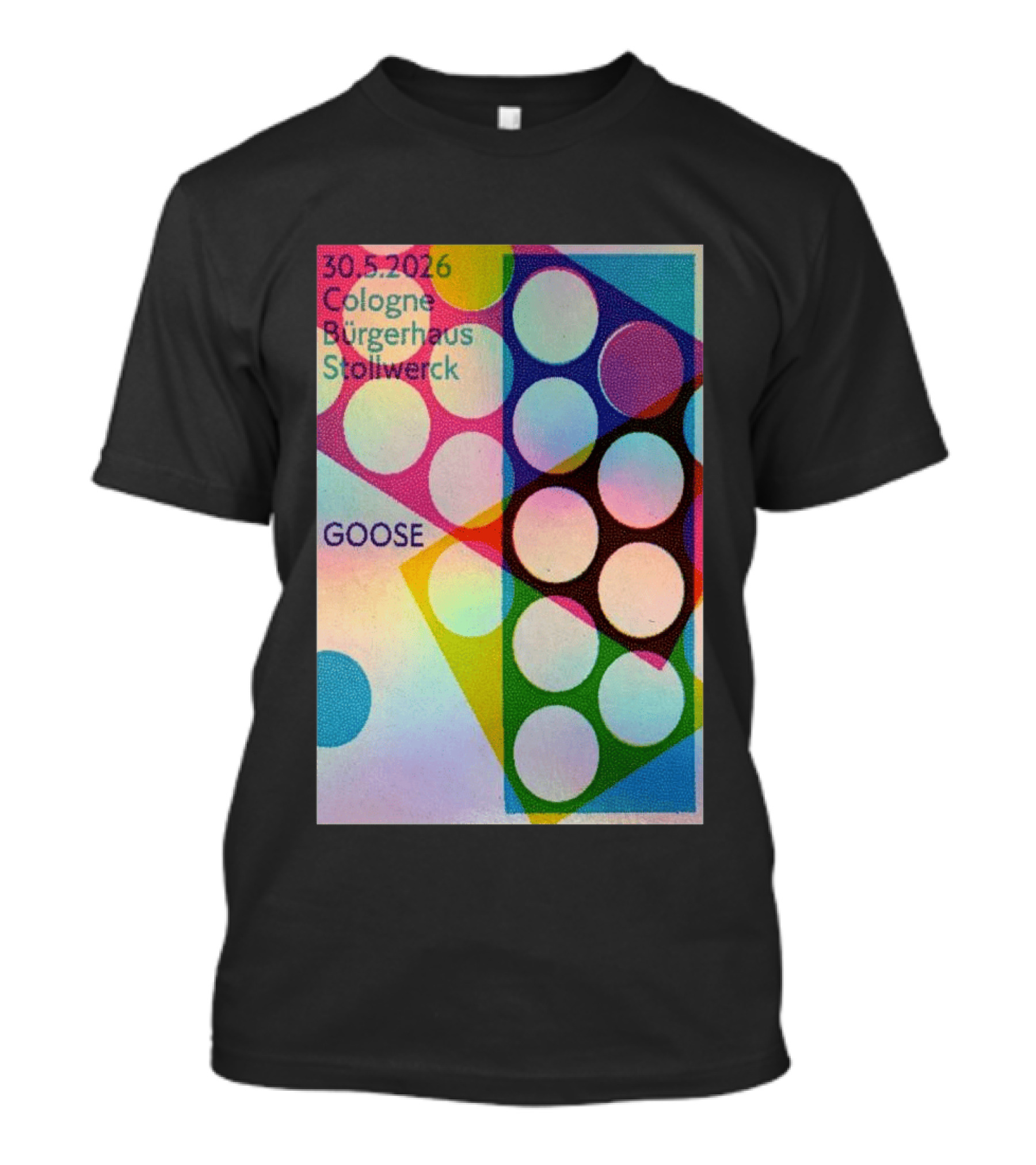 30.5.2026 Cologne Bürgerhaus Stollwerck Goose Concert Announcement T-Shirt