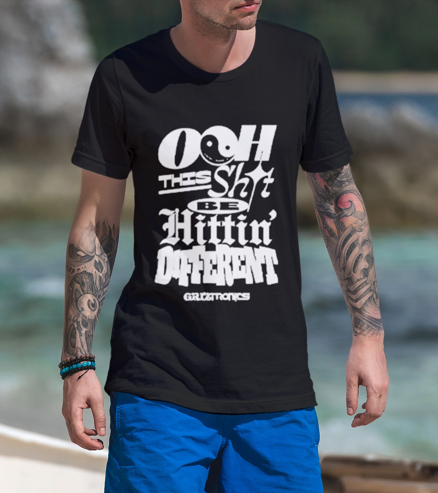 Ooh This Shit Be Hittin Different Griztronics T-Shirt