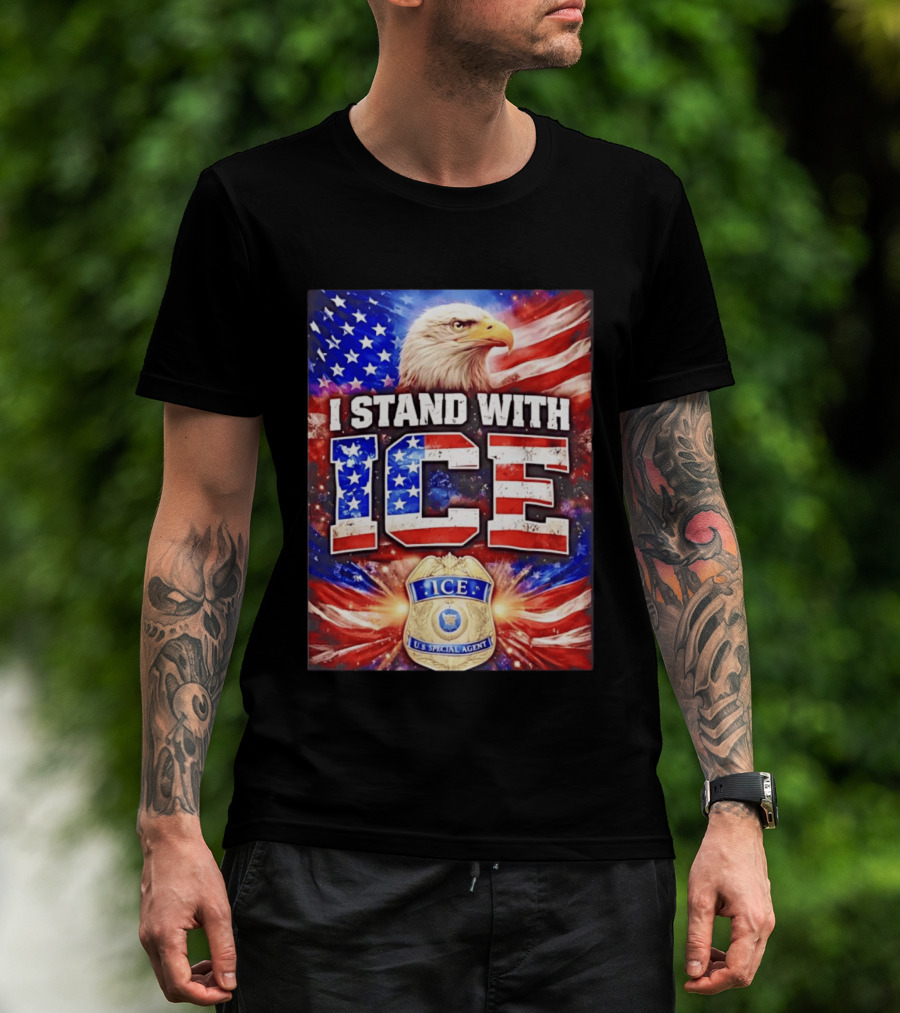 I Stand With ICE American Flag Bald Eagle U.S. Special Agent T-Shirt