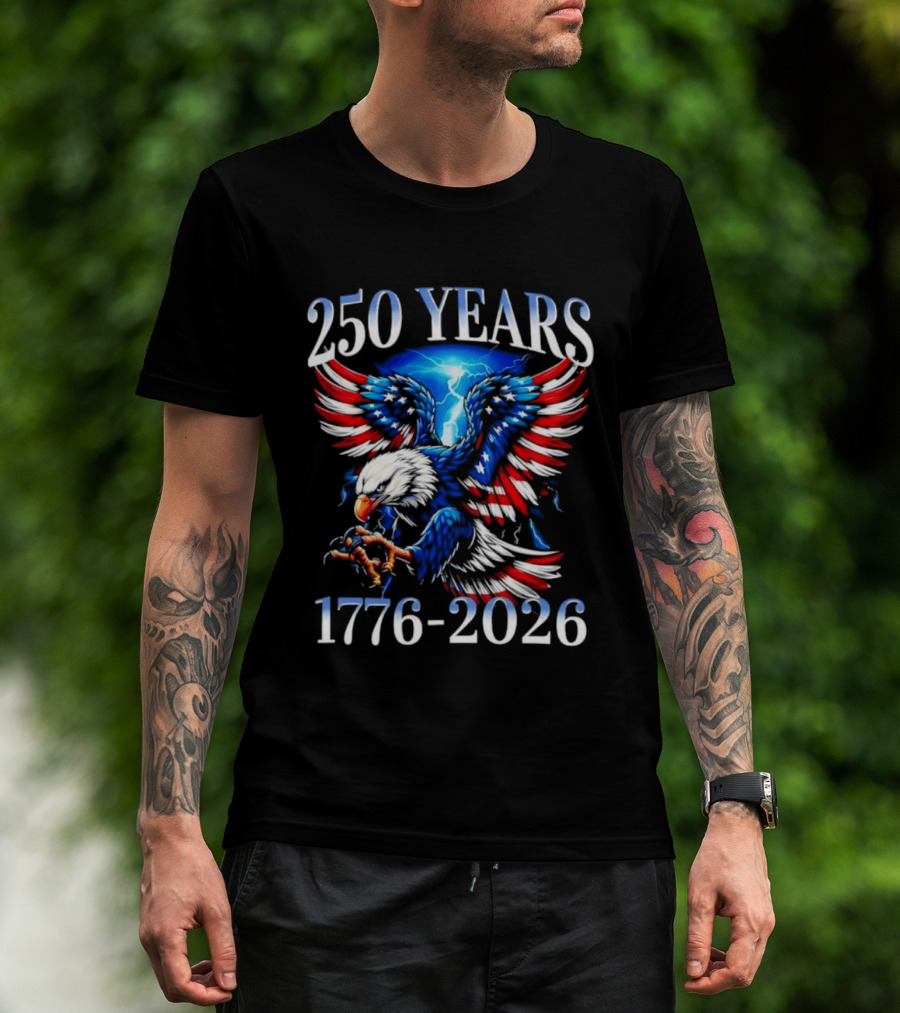 250 Years American Flag Bald Eagle 1776 2026 Anniversary T-Shirt