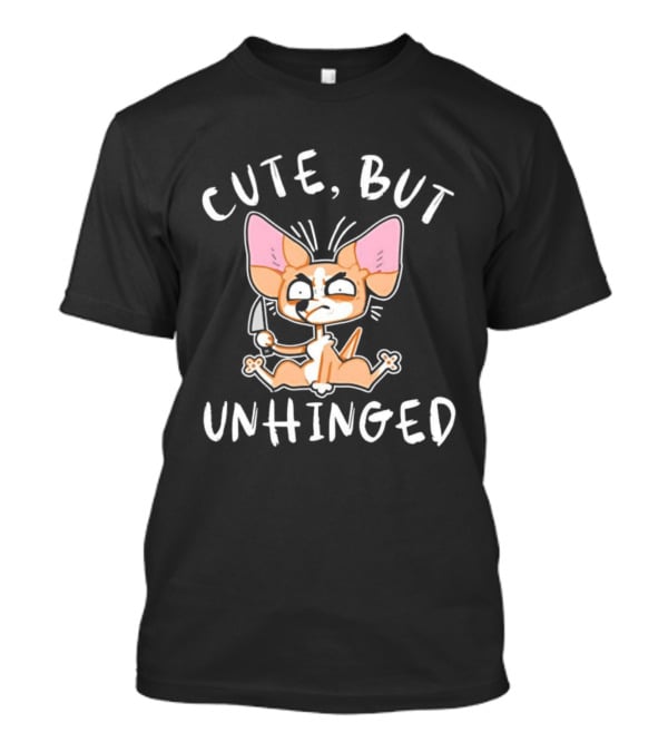 Cute Chihuahua But Unhinged Internet Meme Birthday Halloween T-Shirt
