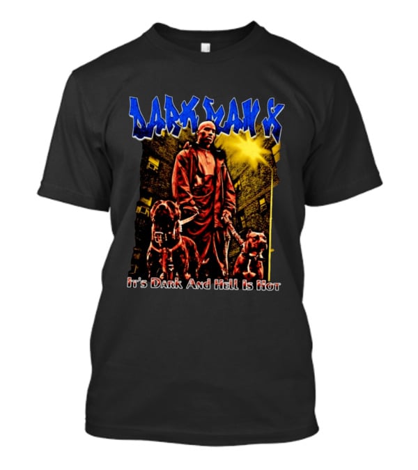 Dark Man X It's Dark And Hell Is Hot Pitbulls Rapper T-Shirt