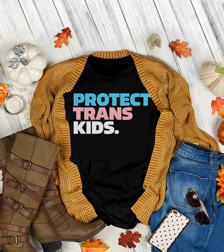 PROTECT TRANS KIDS Youth LGBTQ Support Advocacy Rights Equality T-Shirt