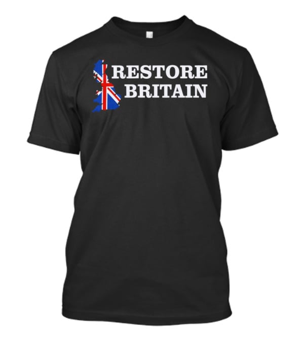 Restore Britain Union Jack Map England Scotland Wales T-Shirt