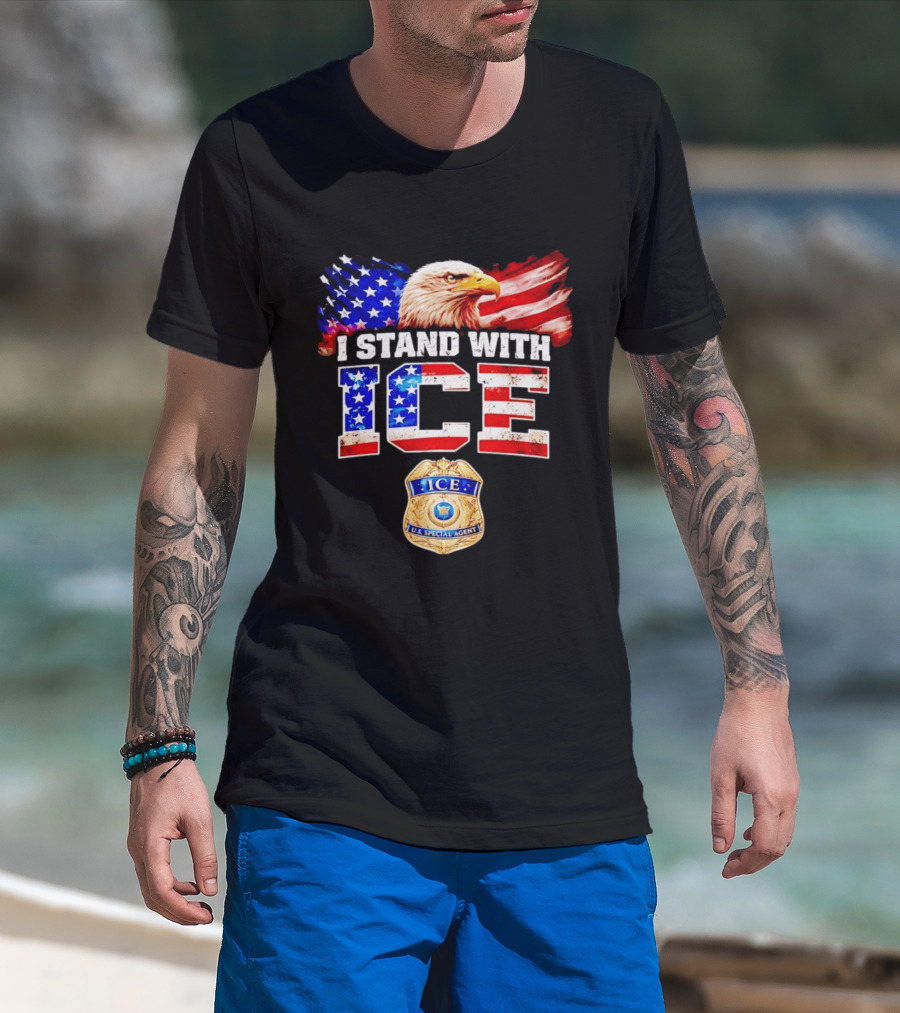 I Stand With ICE US Special Agent Badge Bald Eagle United States Flag T-Shirt