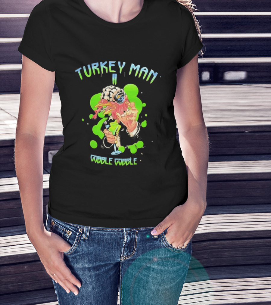 Turkey Man II Gobble Gobble Funny Thanksgiving Halloween T-Shirt