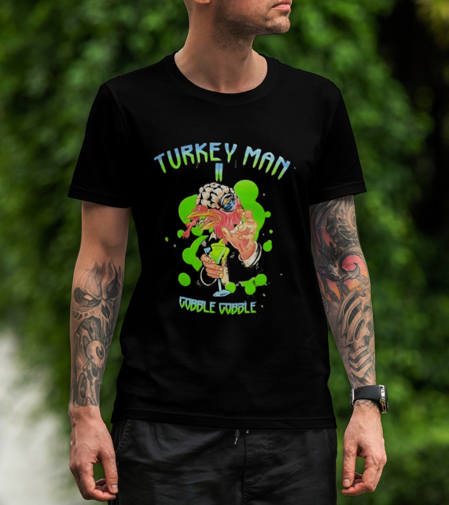 Turkey Man II Gobble Gobble Funny Thanksgiving Halloween T-Shirt