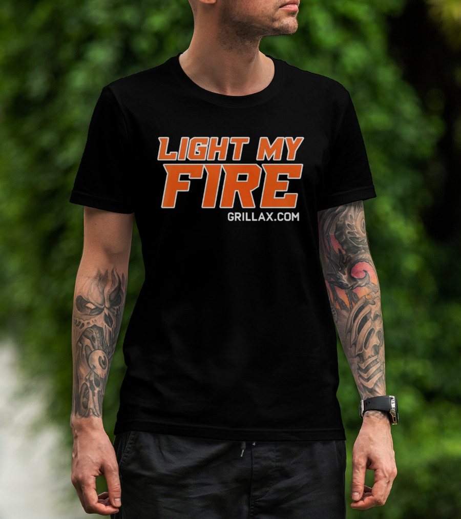 Light My Fire Grillax.com Cooking BBQ T-Shirt