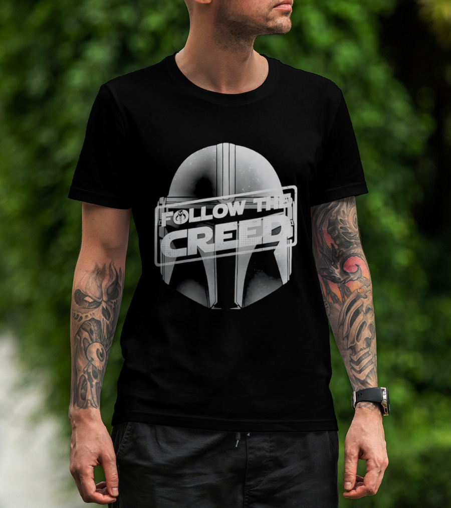 Mandalorian Helmet Follow The Creed Star Wars T-Shirt