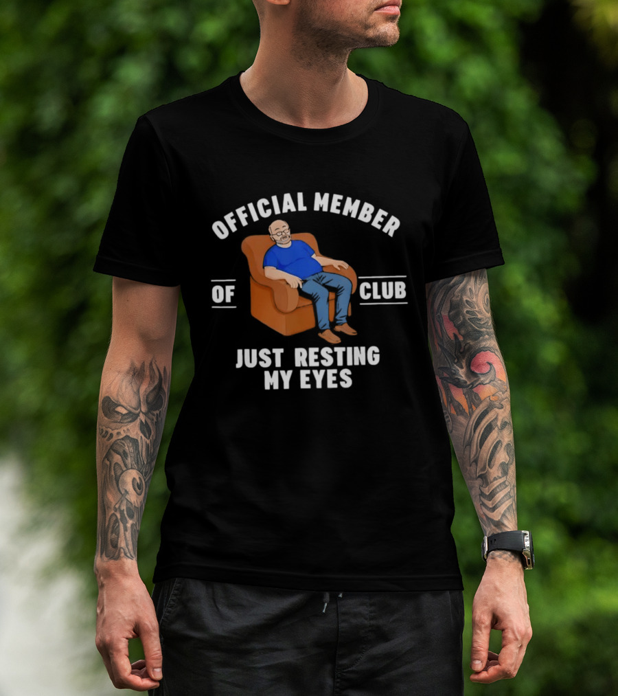 Official Member Of Club Just Resting My Eyes Father's Day T-Shirt
