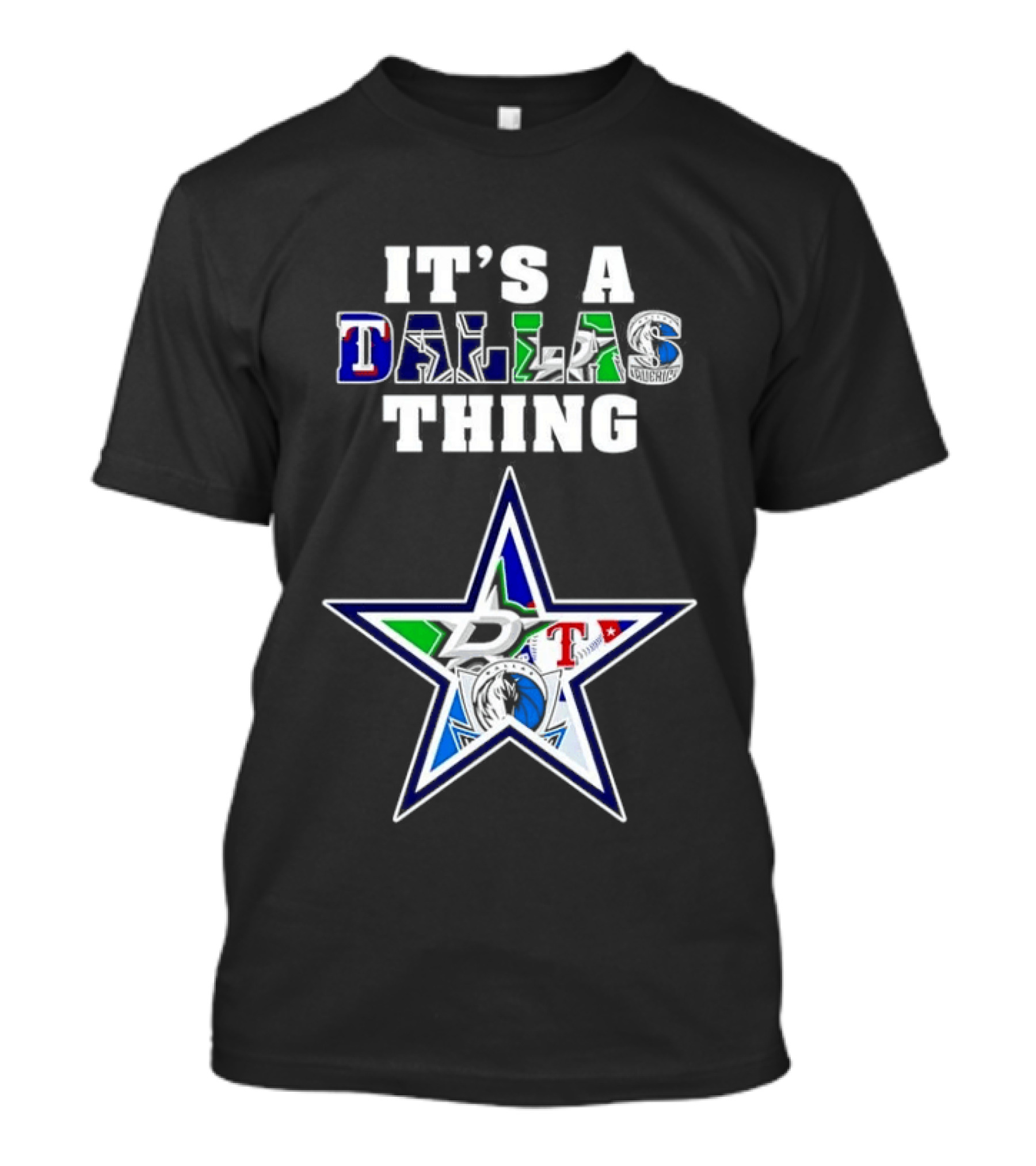 It's A Dallas Thing Cowboys Rangers Stars Mavericks Team Spirit T-Shirt