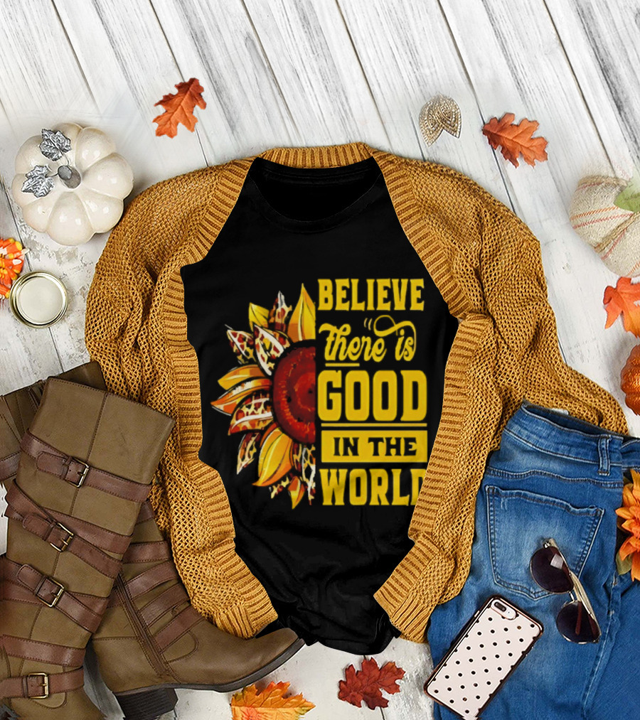 Sunflower Believe There's Good in the World Bright Positive Vibes T-Shirt
