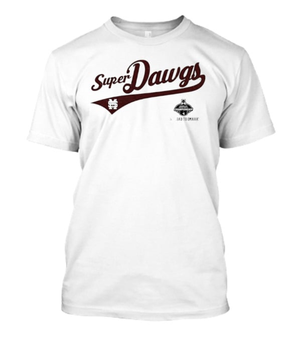 Mississippi State Super Dawgs Champions 2021 College World Series T-Shirt