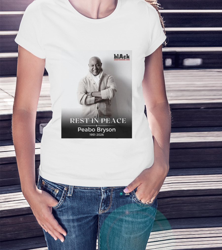 Rest In Peace Peabo Bryson 1951 2026 Singer Songwriter Beautiful Ballads T-Shirt
