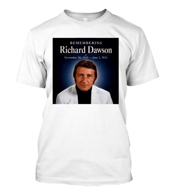 Remembering Richard Dawson November 20 1932 June 2 2012 T-Shirt