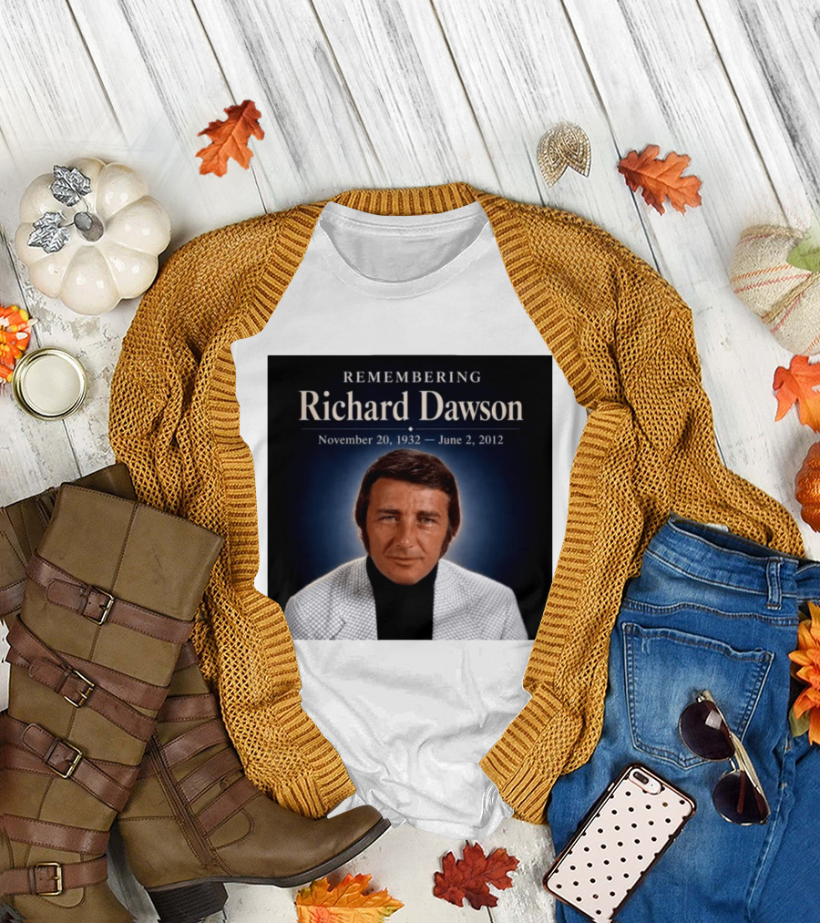 Remembering Richard Dawson November 20 1932 June 2 2012 T-Shirt