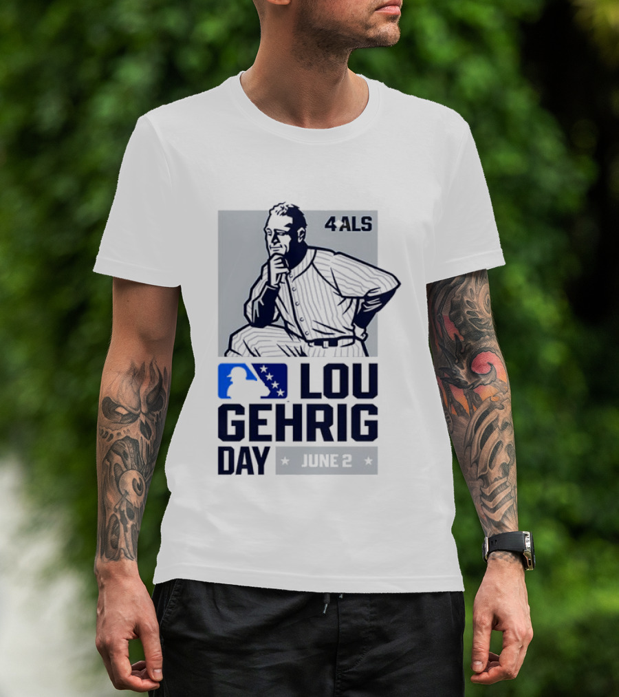 Lou Gehrig Day June 2 MLB 4 ALS Yankees T-Shirt