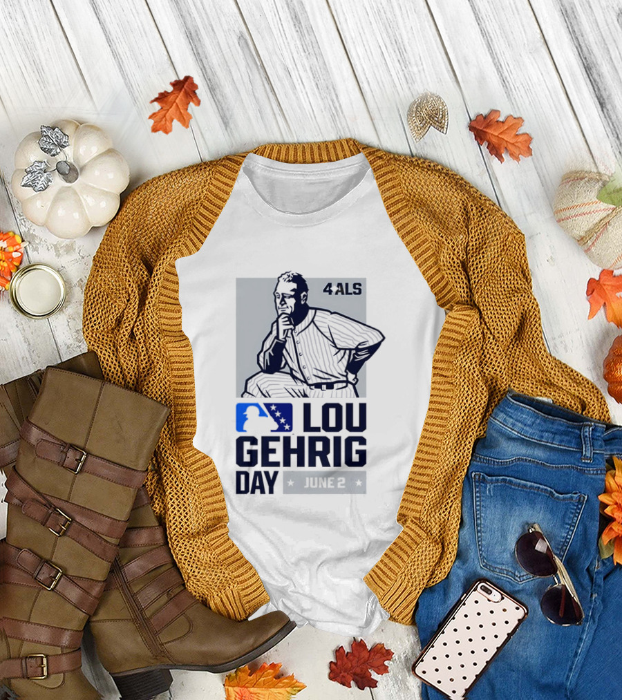 Lou Gehrig Day June 2 MLB 4 ALS Yankees T-Shirt