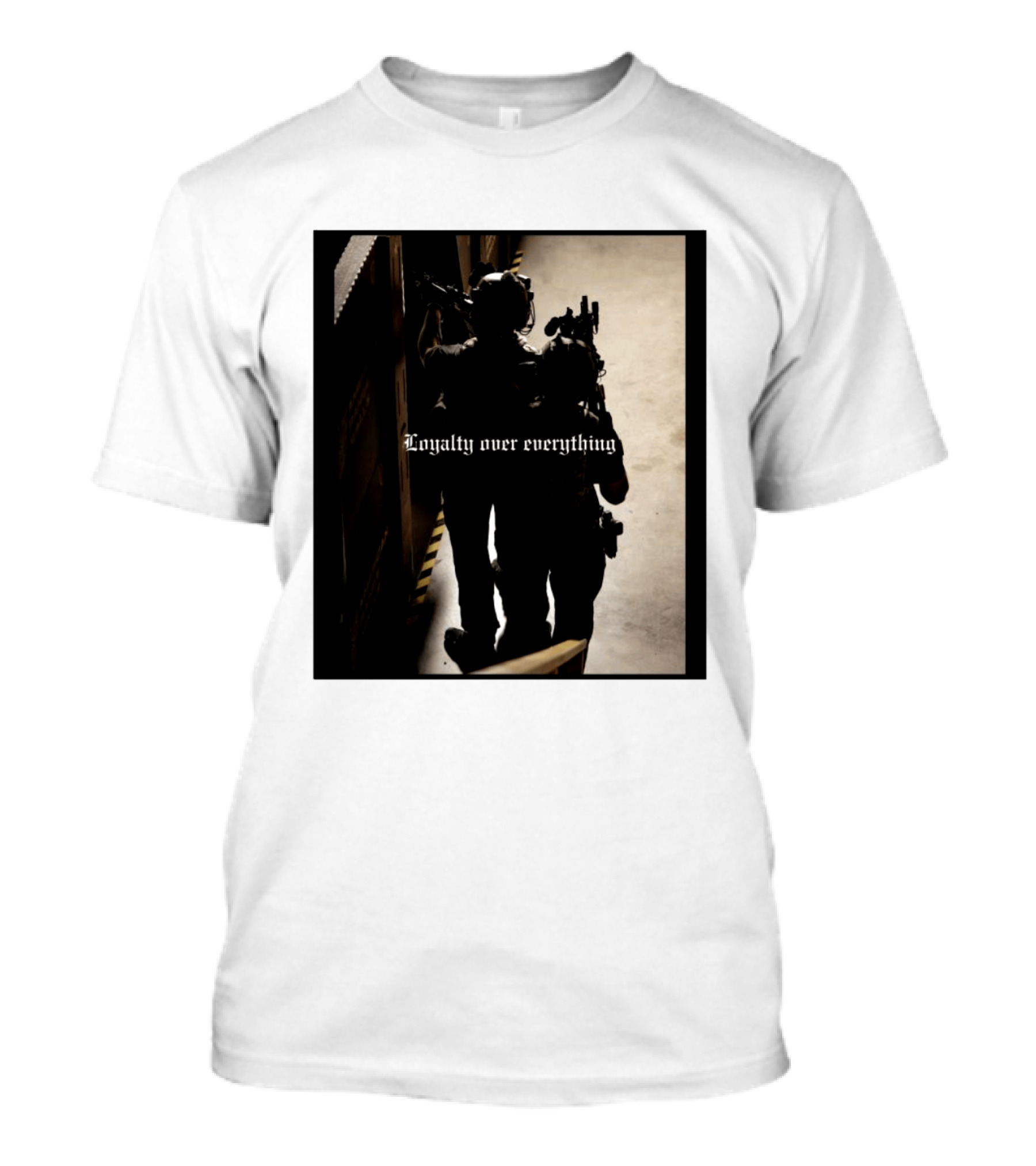 Loyalty Over Everything Tactical T-Shirt