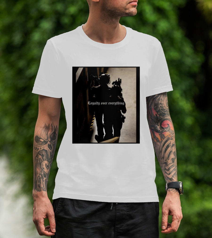Loyalty Over Everything Tactical T-Shirt