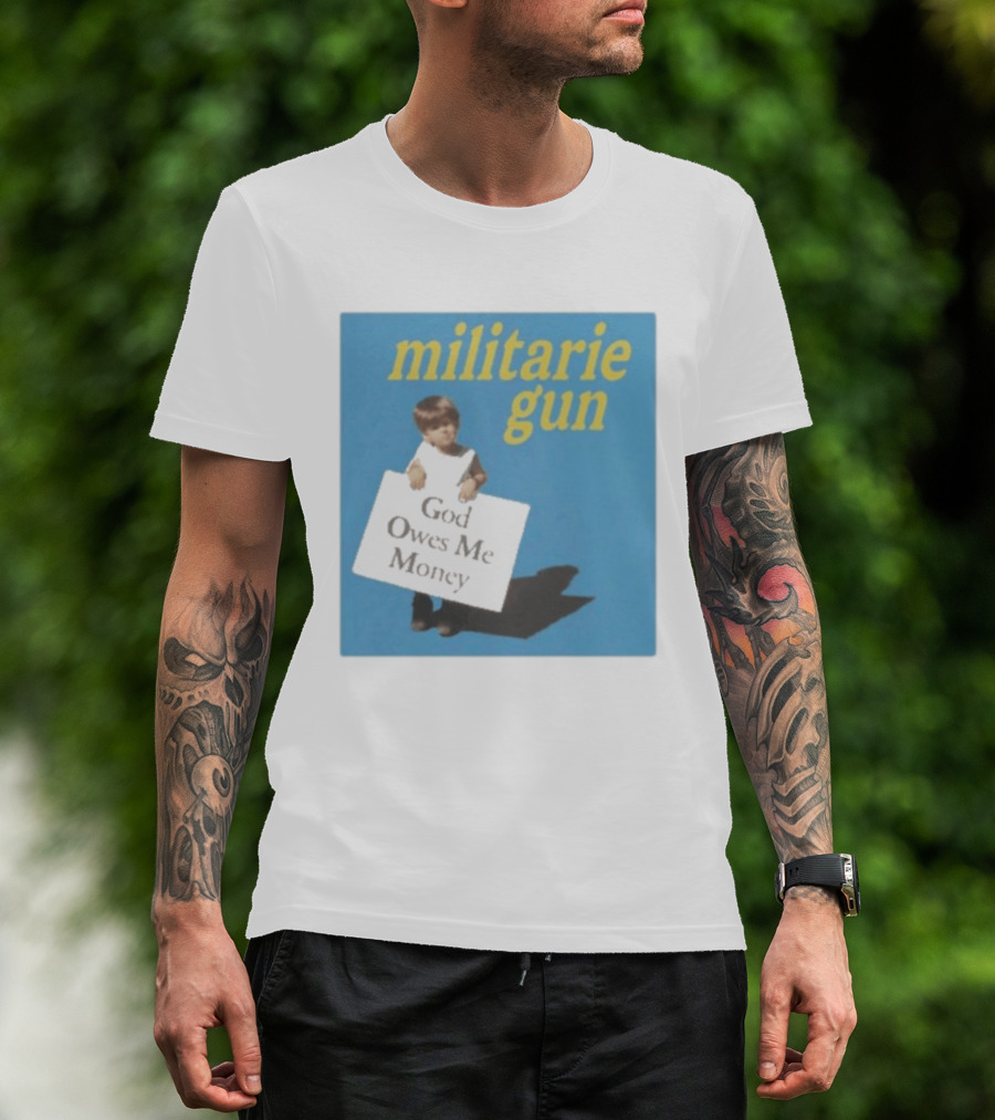 Militarie Gun God Owes Me Money Vintage Child Protest T-Shirt