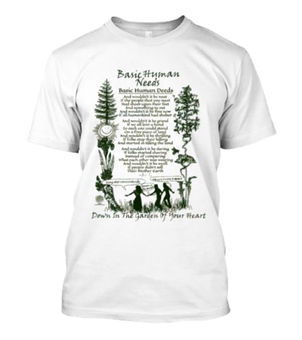 Basic Human Needs Basic Human Deeds Down In The Garden Of Your Heart Vintage Beige Forest Scene T-Shirt