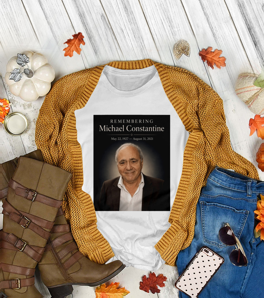 Remembering Michael Constantine May 22 1927 August 31 2021 T-Shirt