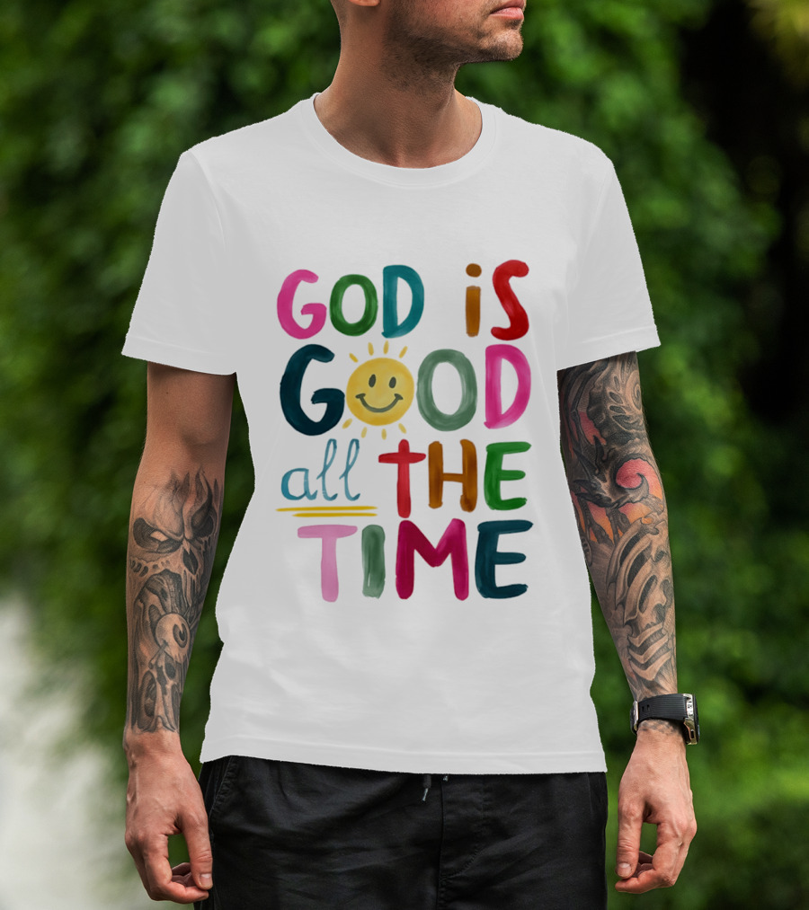 God Is Good All The Time Rainbow Smile Sunburst T-Shirt
