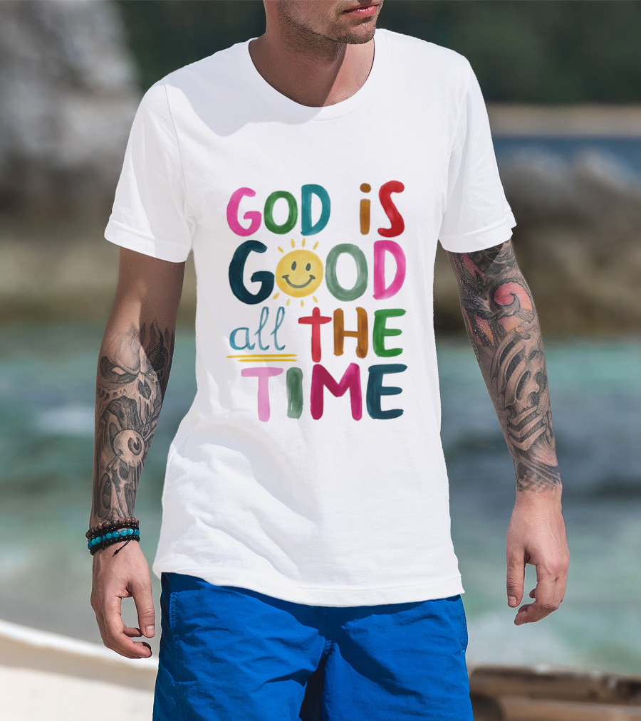 God Is Good All The Time Rainbow Smile Sunburst T-Shirt