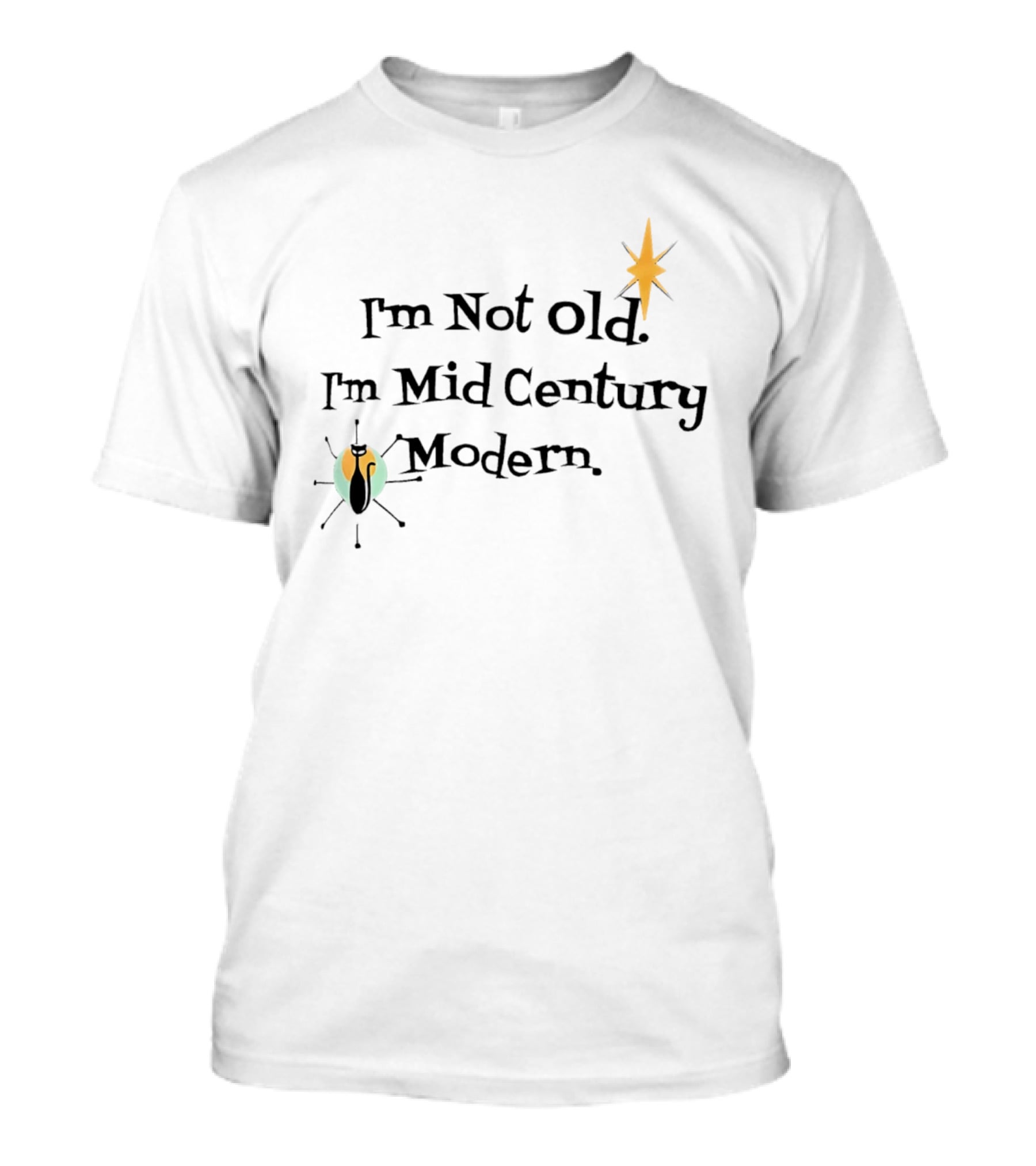 I'm Not Old I'm Mid Century Modern Starburst Beetle T-Shirt