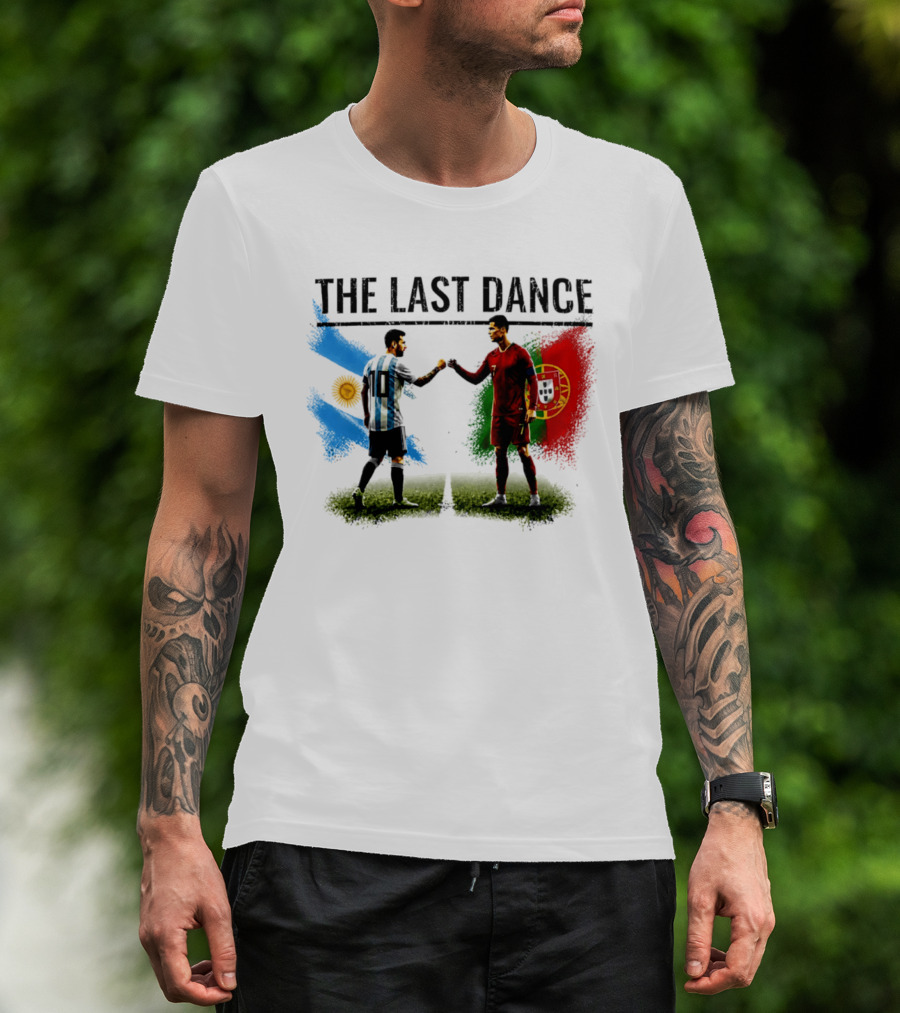 The Last Dance Messi Ronaldo Argentina Portugal Football Rivalry T-Shirt
